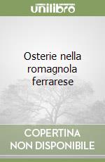 Osterie nella romagnola ferrarese libro