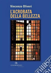 L'acrobata della bellezza