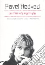 La mia vita normale. Di corsa tra rivoluzione, Europa e pallone d'oro libro