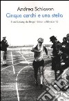 Cinque cerchi e una stella. Shaul Ladany, da Bergen-Belsen a Monaco '72 libro