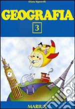 Geografia 3. Per la Scuola elementare