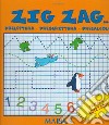 Zig zag. Prelettura, prescrittura, precalcolo. Per la Scuola materna libro