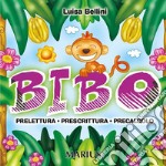 Bibo. Prelettura-prescrittura-precalcolo libro