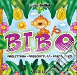 Bibo. Prelettura, prescrittura, precalcolo. Per la Scuola materna. Ediz. per la scuola libro