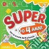 Super... Per la 2ª classe della Scuola materna libro