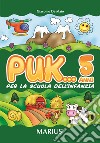 Puk... 5 anni libro