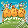 Abc operativo. Prerequisiti per leggere e scrivere libro