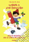 Schede con Pinocchio. Attività operative per la Scuola dell'infanzia. Vol. 3 libro