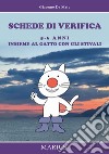 Schede di verifica 5-6 anni. Insieme al gatto con gli stivali libro