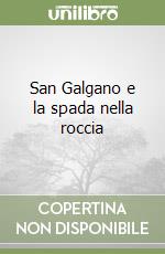 San Galgano e la spada nella roccia libro