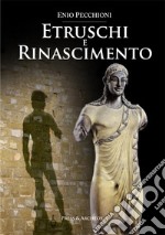 Etruschi e rinascimento libro