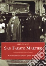 San Fausto martire. L'arrivo delle reliquie e la genesi del culto libro