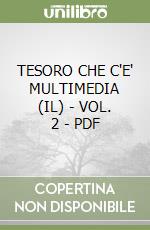 TESORO CHE C'E' MULTIMEDIA (IL) - VOL. 2 - PDF libro