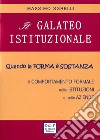 Il galateo istituzionale. Quando la forma è sostanza. Il comportamento formale nelle istituzioni e nelle aziende libro di Sgrelli Massimo