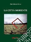 La città morente libro