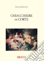 Chiacchiere di corte libro