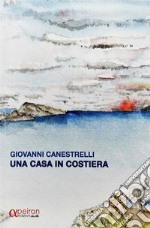 Una casa in costiera libro