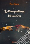 L'ultimo problema dell'universo libro di Spano Turi (Angelo Salvatore)