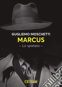Marcus. lo spietato
