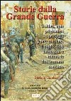 Storia della grande guerra. Soldati, spie, prigionieri, profughi, gente comune. Luoghi, fatti, immagini e memorie dell'immane conflitto. Vol. 2 libro