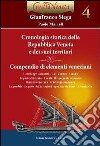 Cronologia storica della repubblica veneta e dei suoi territori. Compendio di elementi veneziani libro