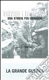 Treviso e la Marca. Una storia per immagini. Ediz. illustrata. Vol. 2: La grande guerra libro