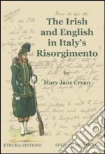 The irish and english in Italy's Risorgimento libro