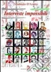 Interviste impossibili libro di D'Acunto Vladimiro