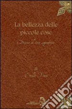 La bellezza delle piccole cose libro