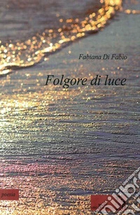 Folgore di luce libro