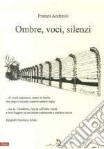 Ombre, voci, silenzi libro