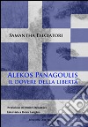 Alekos Panagoulis, il dovere della libertà libro