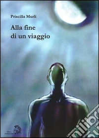 Alla fine di un viaggio