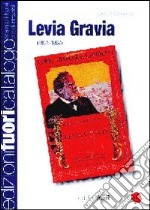 Levia Gravia (1861-1867). Dalla edizione definitiva approvata dall'autore. Ediz. in facsimile libro