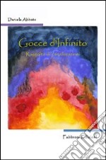 Gocce di infinito libro