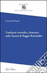 Tradizioni retoriche e letterarie nelle facezie di Poggio Bracciolini libro