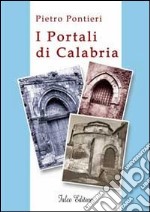 I portali di Calabria libro