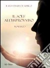 Il sole all'improvviso libro