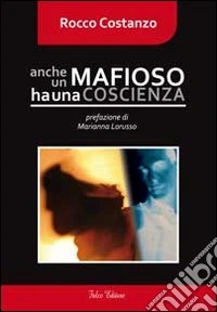 Anche un mafioso ha una coscienza libro