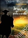 Il segreto del prete a cavallo libro