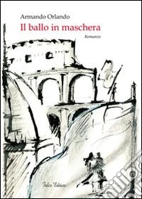Il ballo in maschera libro