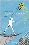 Il grande mazziere libro di Spadetto Massimo