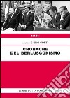 Cronache del berlusconismo libro di Conti Giulio