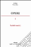 Opere. Vol. 1: Scritti teorici libro