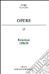 Opere. Vol. 17: Relazioni 1978-79 libro