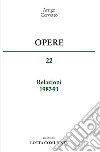 Opere. Relazioni 1987-91. Vol. 22 libro