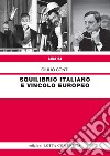 Squilibrio italiano e vincolo europeo libro di Conti Giulio