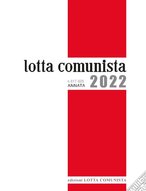 Lotta Comunista. Annata 2022