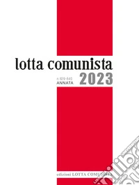Lotta Comunista. Annata 2023