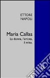 La Callas prima della Callas libro